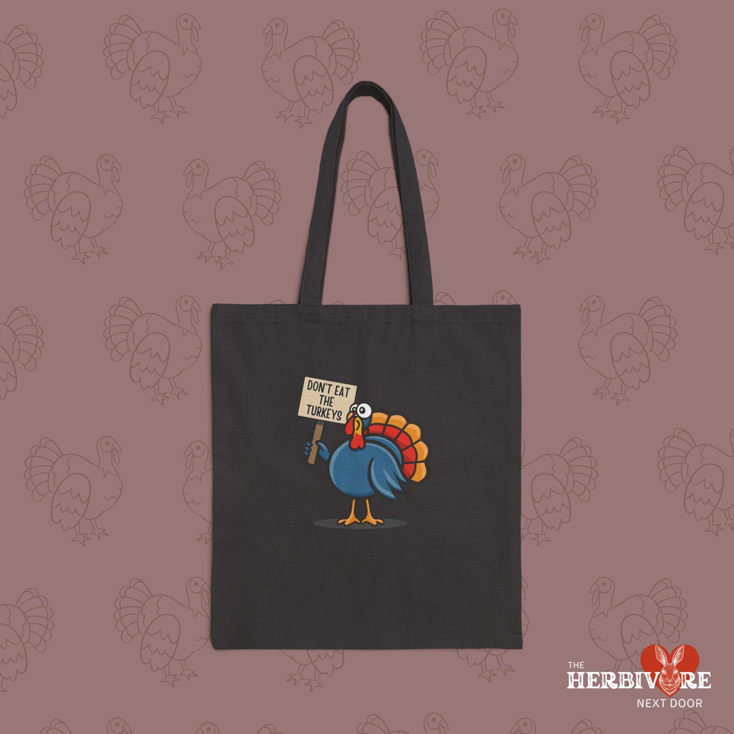 Don't Eat the Turkeys - Tote Bag