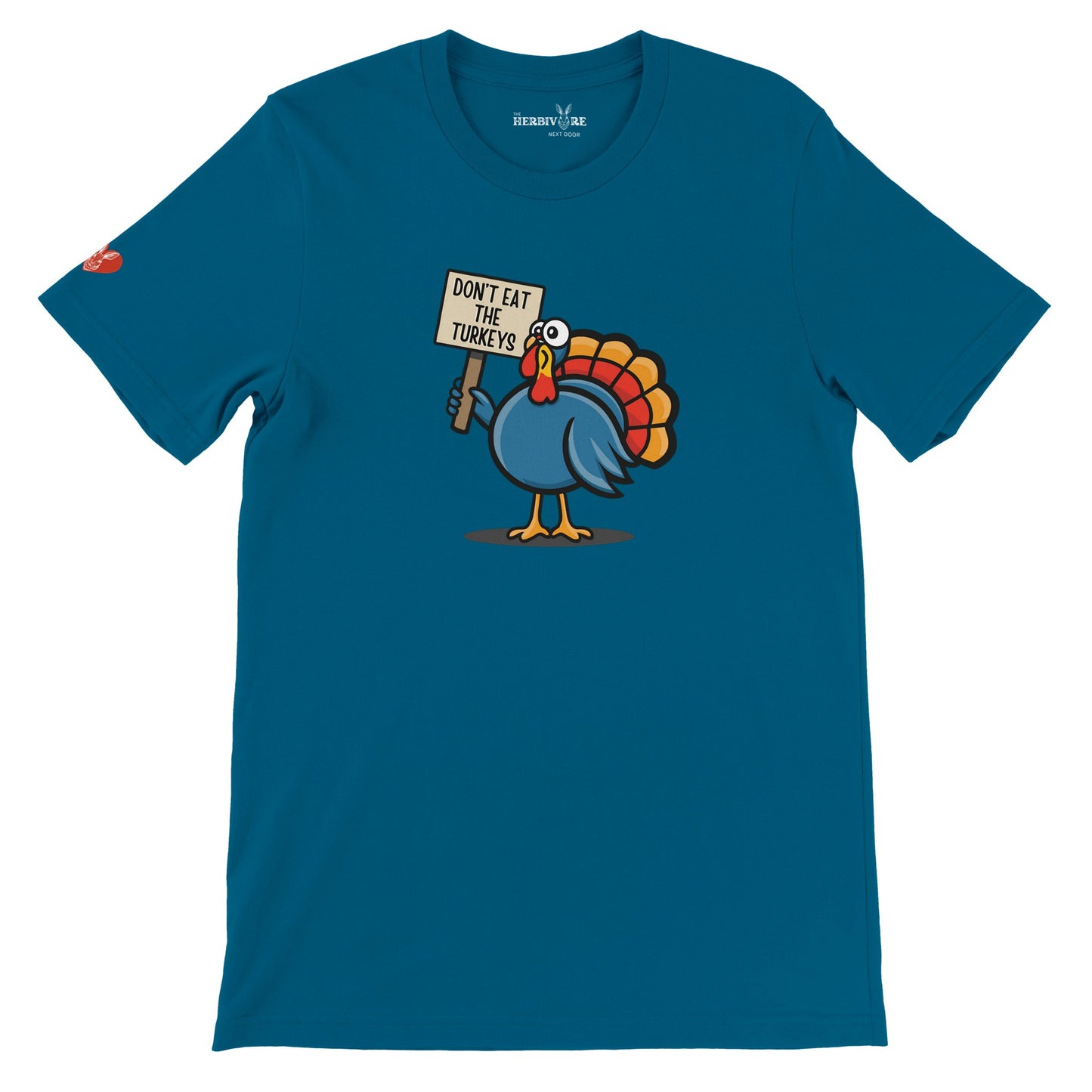 Don't Eat the Turkeys T-Shirt - Unisex