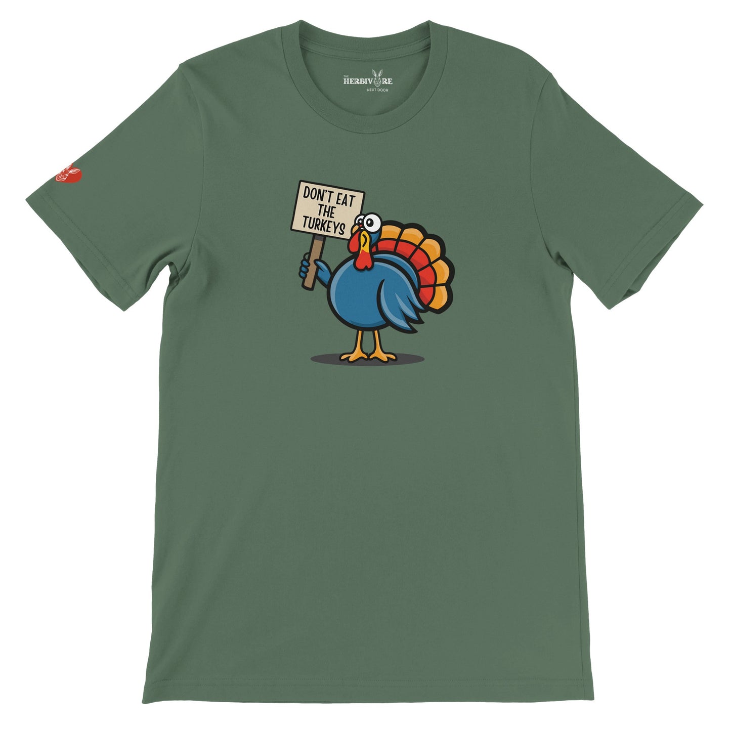 Don't Eat the Turkeys T-Shirt - Unisex