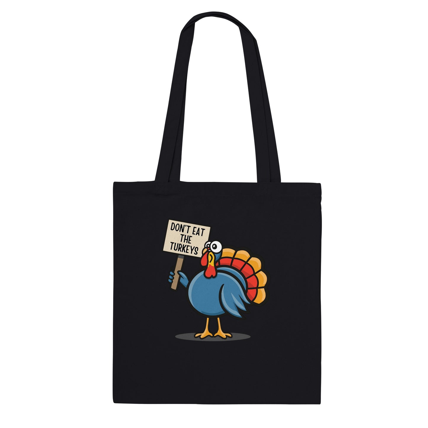 Don't Eat the Turkeys T-Shirt - Tote Bag