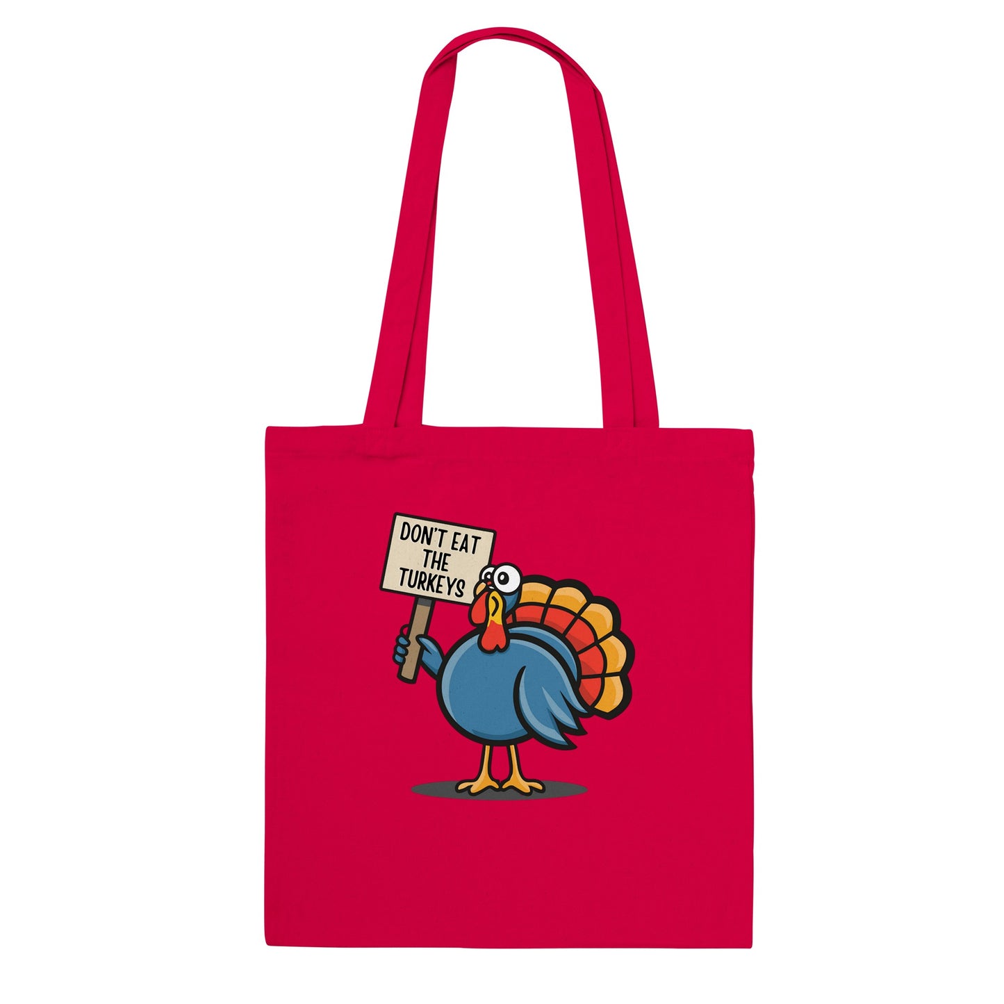 Don't Eat the Turkeys T-Shirt - Tote Bag