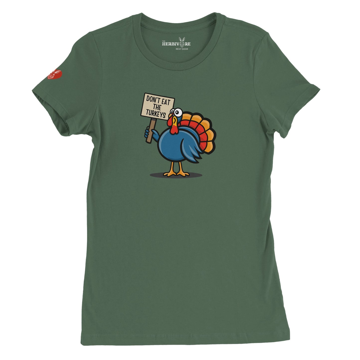 Don't Eat the Turkeys T-Shirt - Women's Style