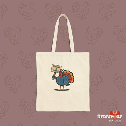 Don't Eat the Turkeys  - Tote Bag