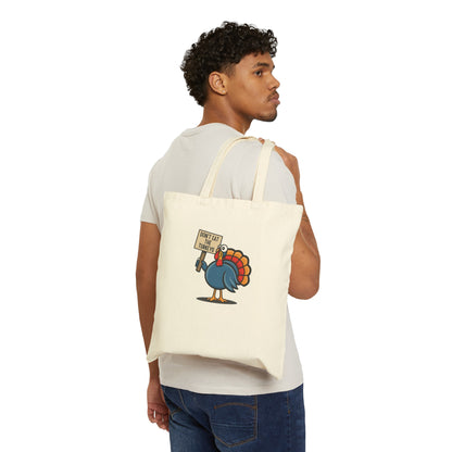 Don't Eat the Turkeys  - Tote Bag