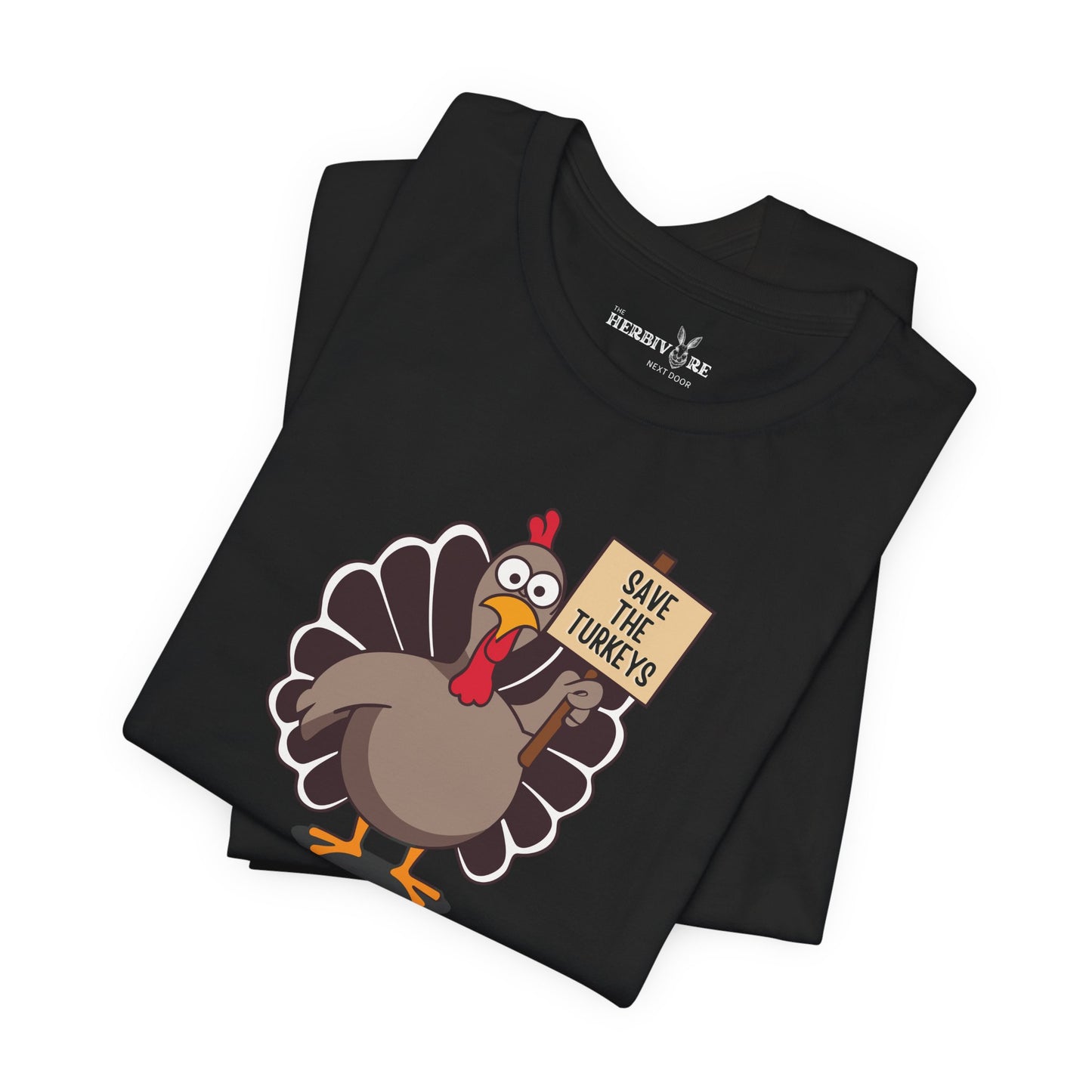 Save the Turkeys - Unisex