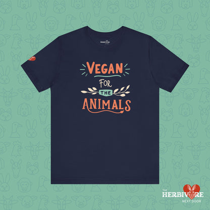 Vegan for the Animals - Unisex