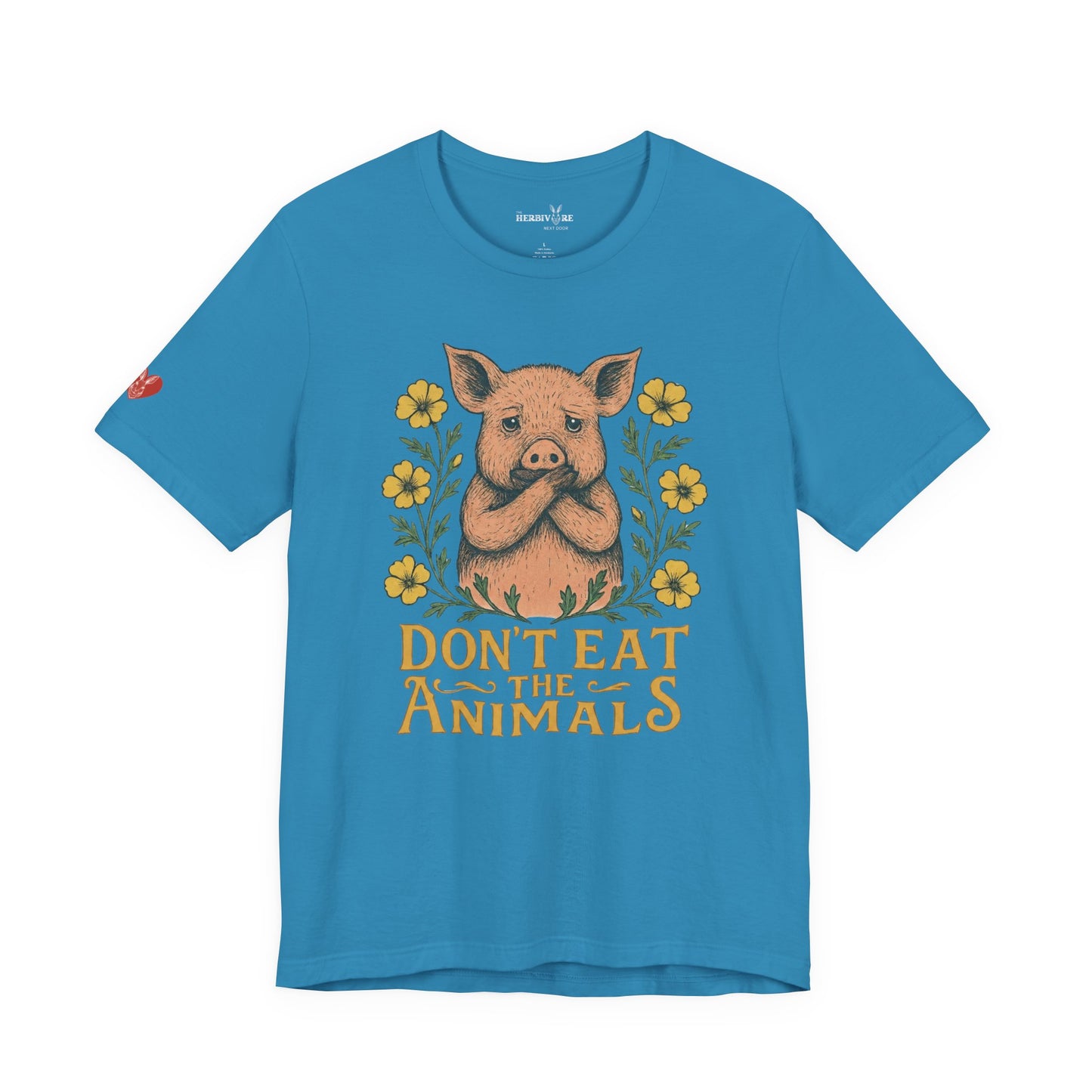 Don't Eat the Animals - Unisex