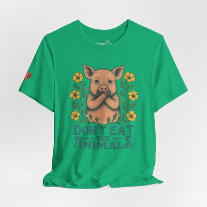 Don't Eat the Animals - Unisex