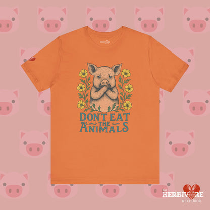 Don't Eat the Animals - Unisex
