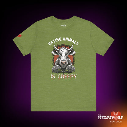 Eating Animals is Creepy - Unisex