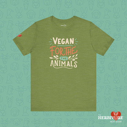 Vegan for the Animals - Unisex