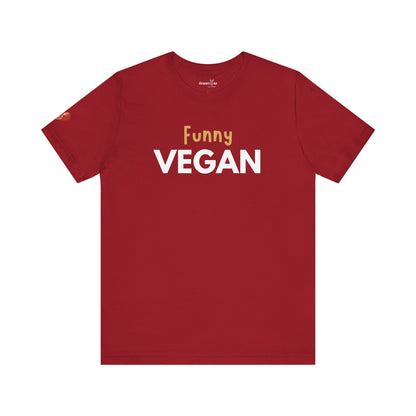 Funny Vegan - Unisex