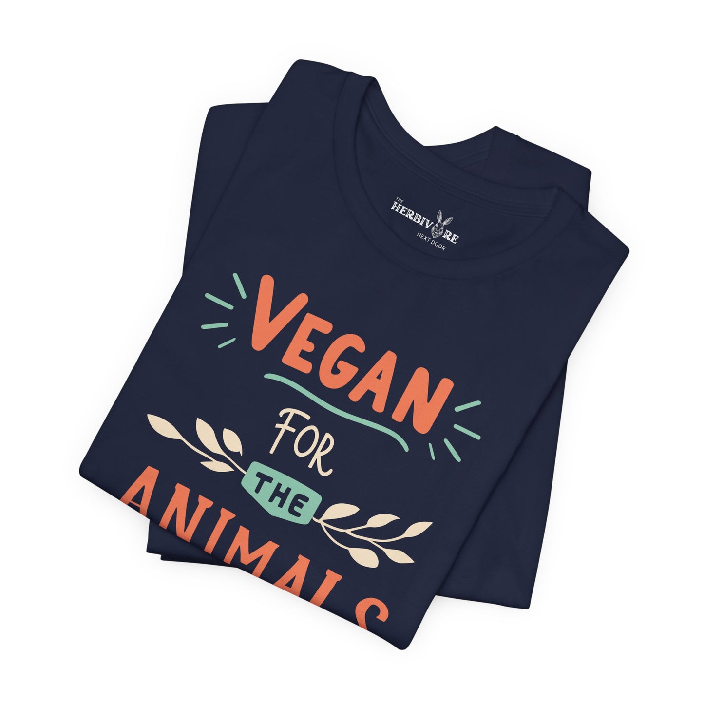 Vegan for the Animals - Unisex