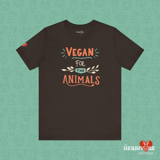 Vegan for the Animals - Unisex