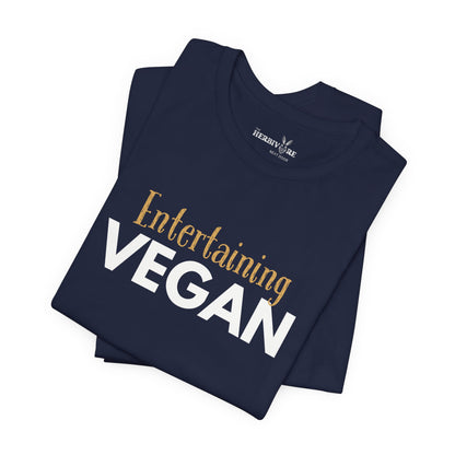 Entertaining Vegan - Unisex