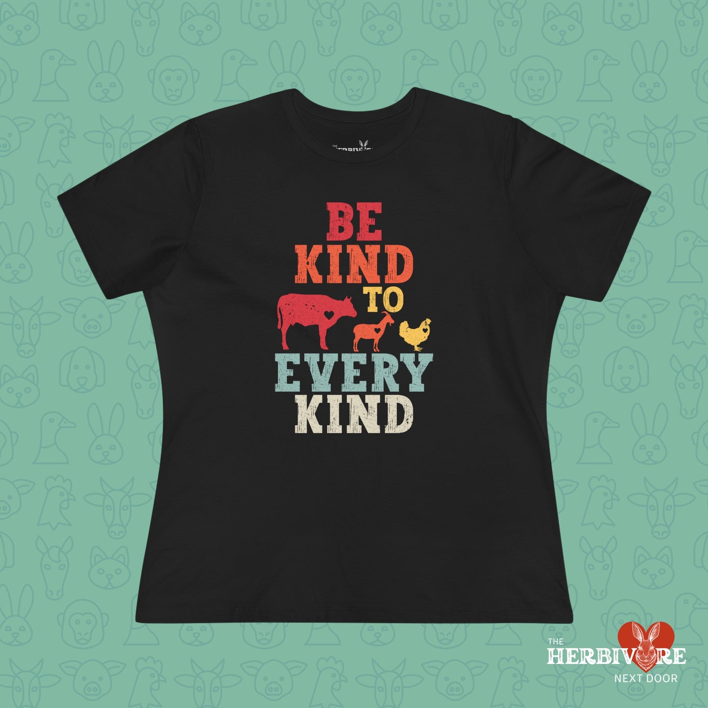 Be Kind To Every Kind - Women's Style B&C 6400