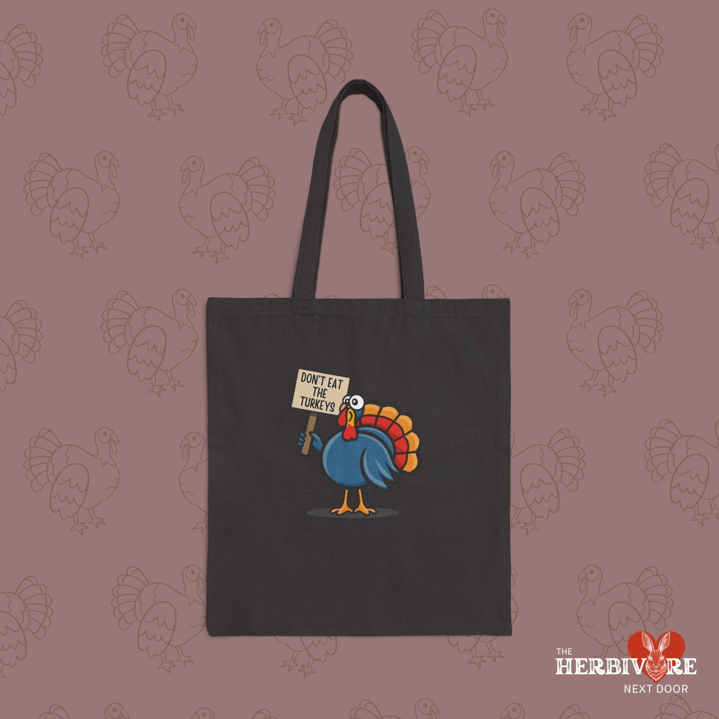 Don't Eat the Turkeys  - Tote Bag