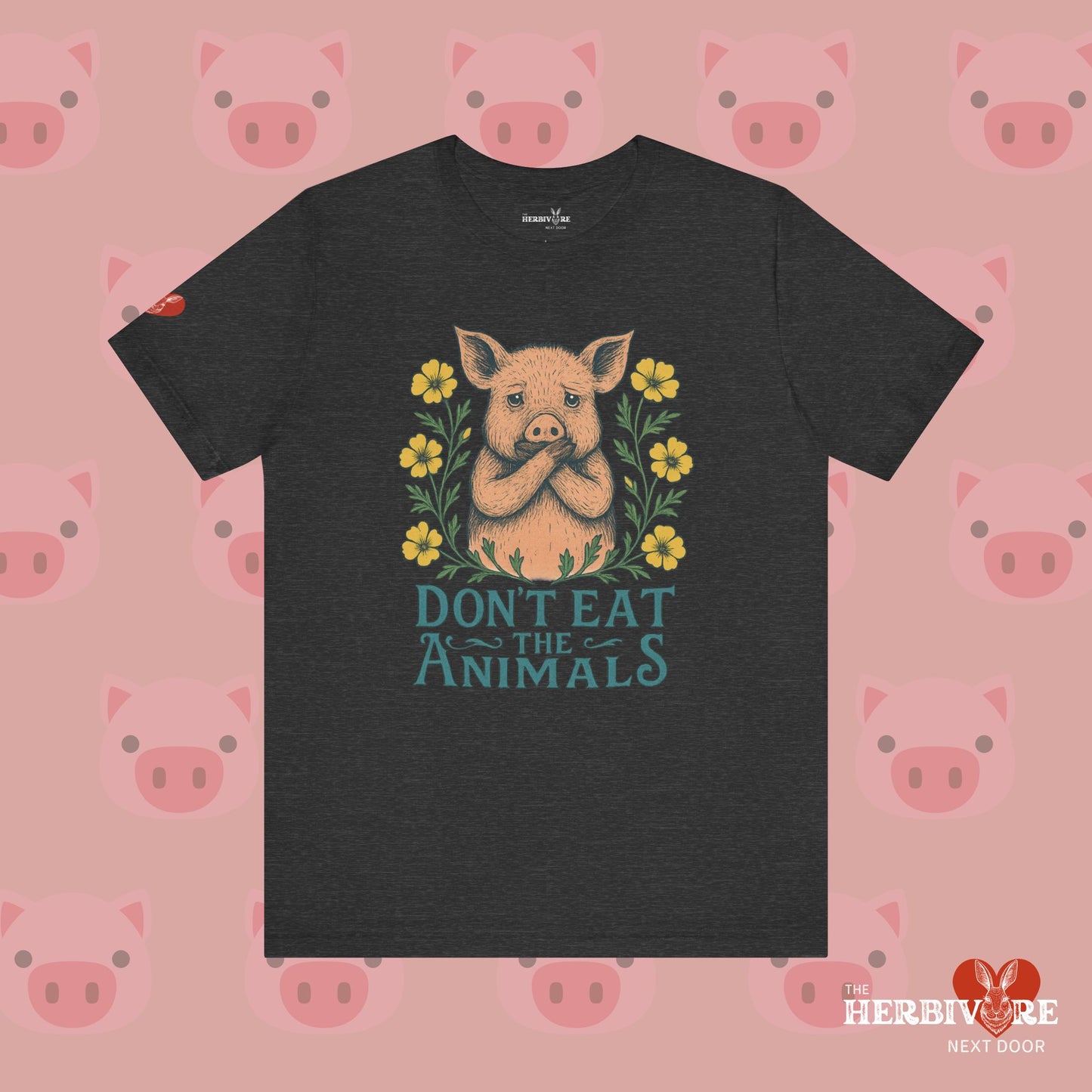 Don't Eat the Animals - Unisex