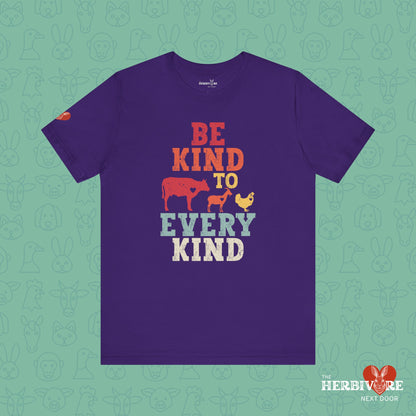 Be Kind To Every Kind - Unisex