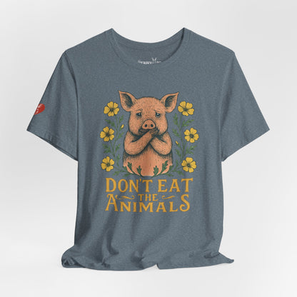Don't Eat the Animals - Unisex