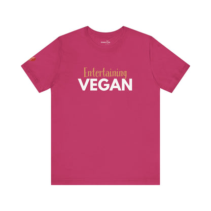 Entertaining Vegan - Unisex