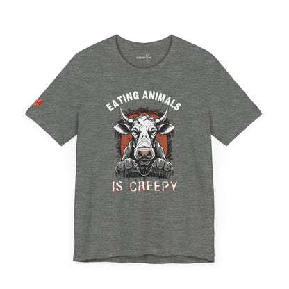 Eating Animals is Creepy - Unisex