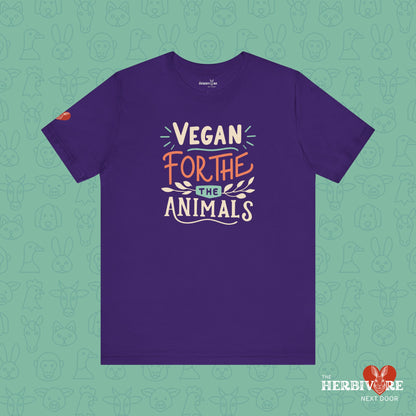 Vegan for the Animals - Unisex