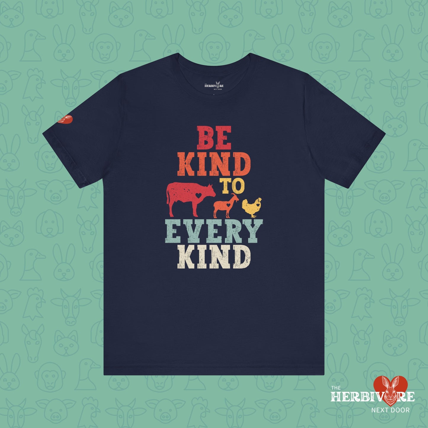 Be Kind To Every Kind - Unisex