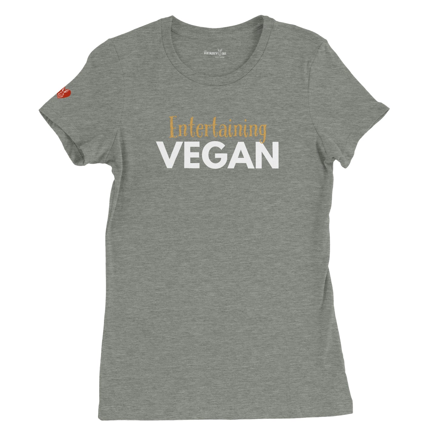 Entertaining Vegan - Women's Style (Women's run small - get one size up from normal unisex)