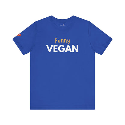 Funny Vegan - Unisex