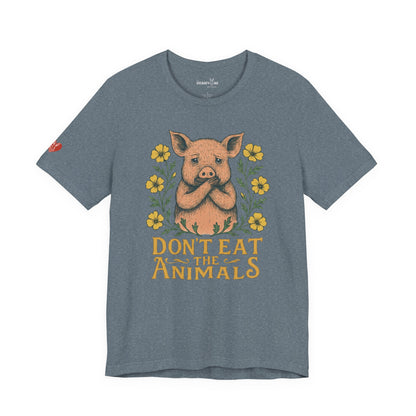 Don't Eat the Animals - Unisex