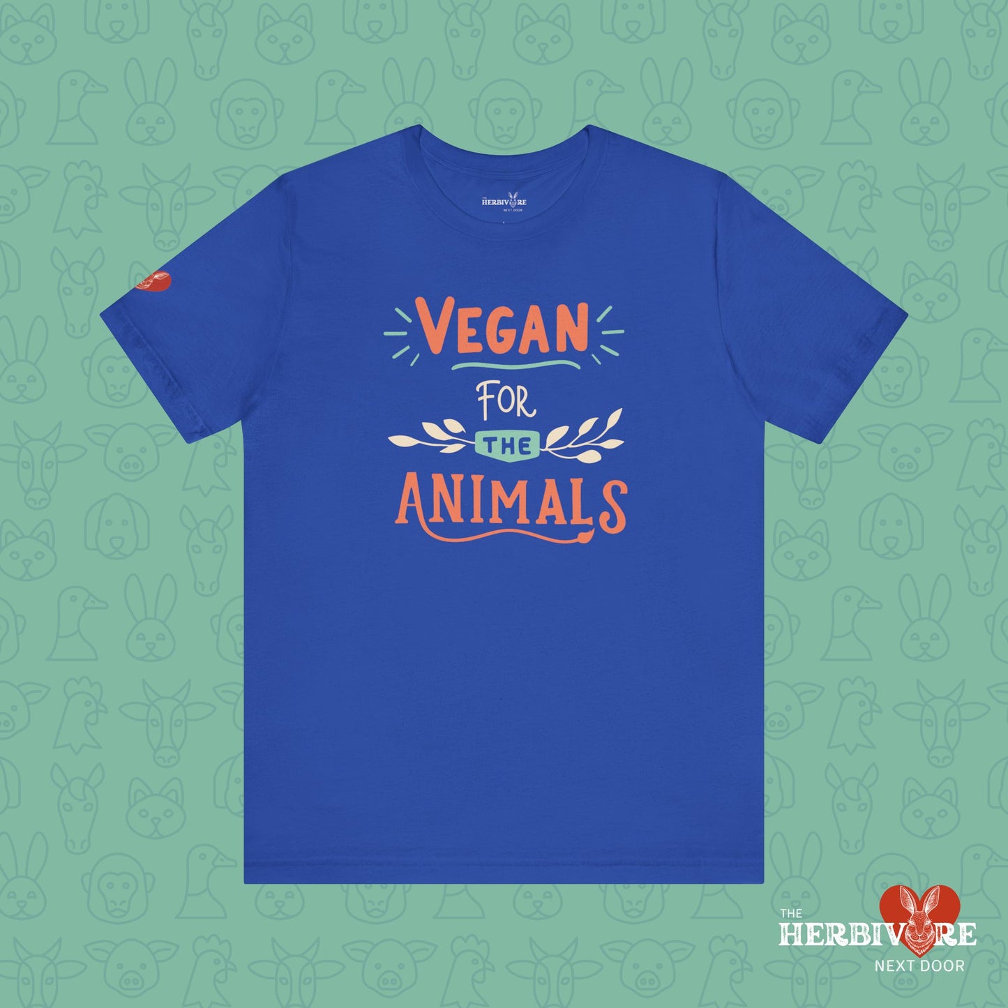 Vegan for the Animals - Unisex