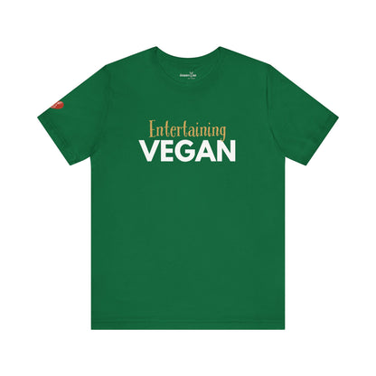 Entertaining Vegan - Unisex