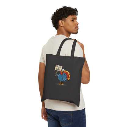 Don't Eat the Turkeys  - Tote Bag