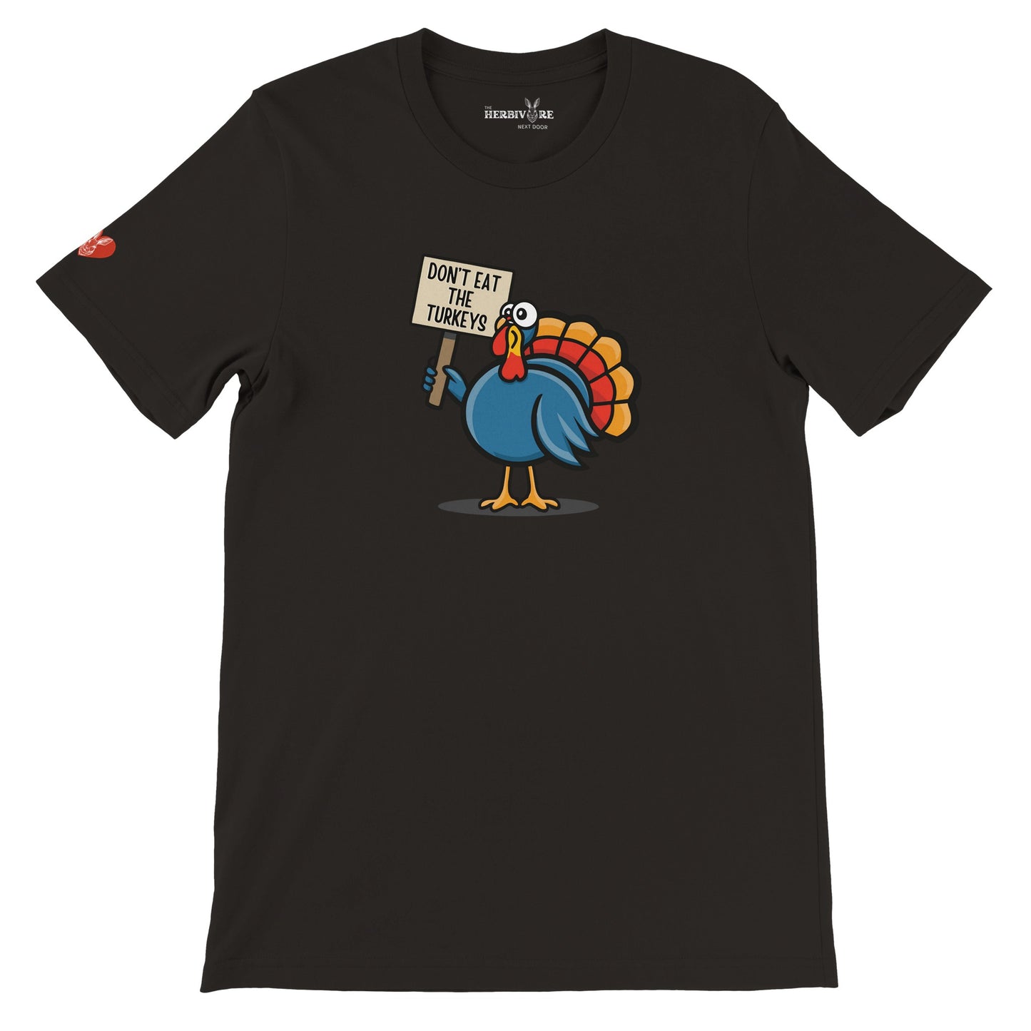 Don't Eat the Turkeys T-Shirt - Unisex