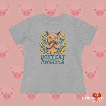 Don't Eat the Animals - Women's Style B&C 6400