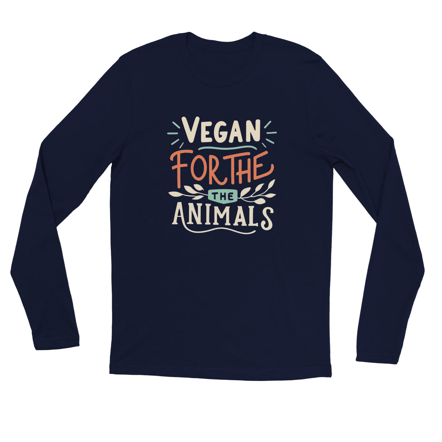 Vegan for the Animals - Unisex Longsleeve T-shirt