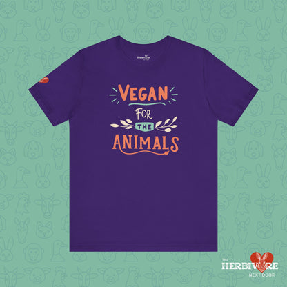 Vegan for the Animals - Unisex