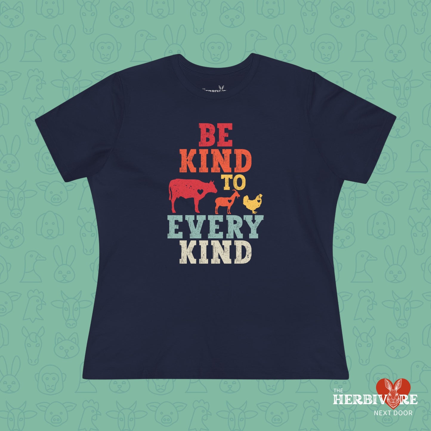 Be Kind To Every Kind - Women's Style B&C 6400