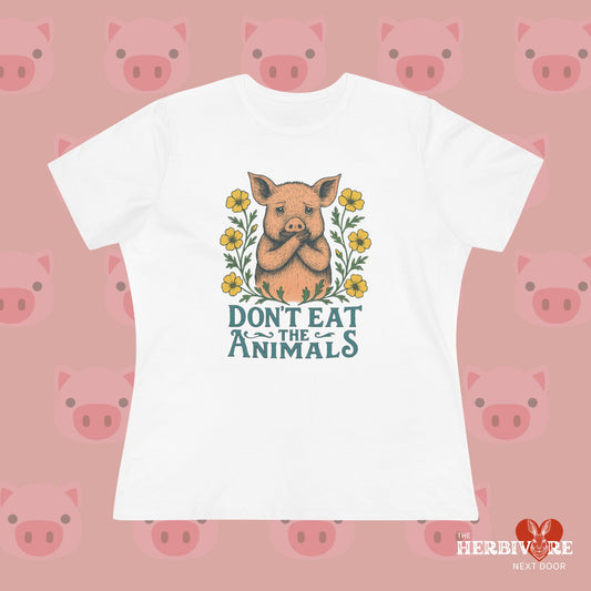 Don't Eat the Animals - Women's Style B&C 6400