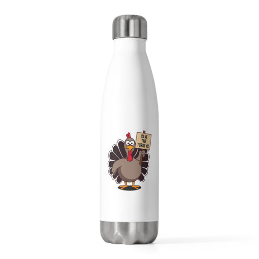 Save the Turkeys -  20oz Insulated Water Bottle