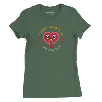 Choose Compassion Over Tradition - Women's Style (Women's run small - get one size up from normal unisex)