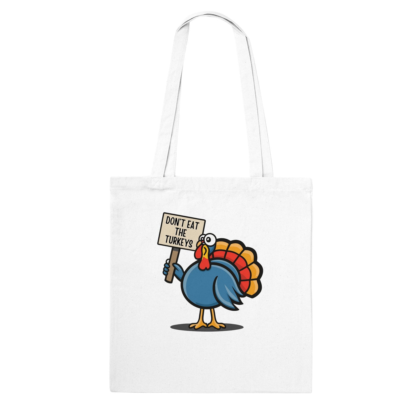 Don't Eat the Turkeys T-Shirt - Tote Bag
