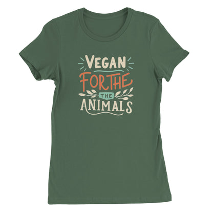 Vegan for the Animals - Women's Style (Women's run small - get one size up from normal unisex)